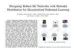 Designing Robust 6G Networks with Bimodal Distribution for Decentralized Federated Learning